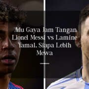 Piala Dunia 2026: Adu Gaya Jam Tangan Lionel Messi vs Lamine Yamal, Siapa Lebih Mewah?
